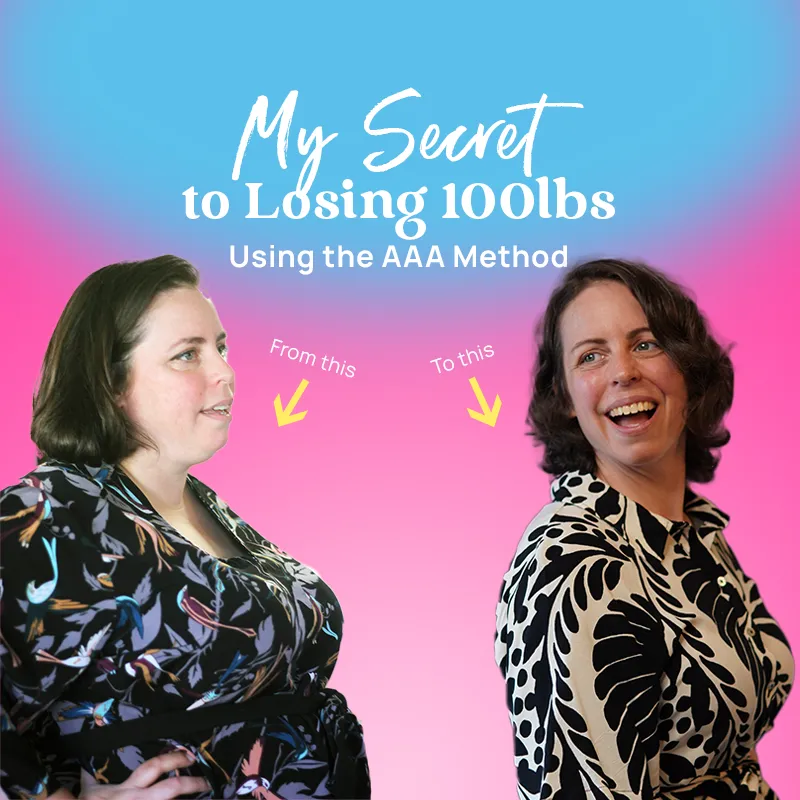 Thumbnail for My Secret to Losing 100lbs Using the AAA Method